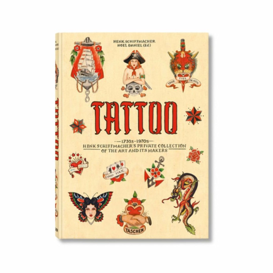 Living * | Taschen Tattoo: 1730S-1970'S, Henk Schiffmacher'S Private Collection